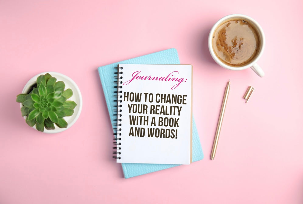 Journaling: How to Change Your Reality with a Book and Words! - Moonstone Energy 