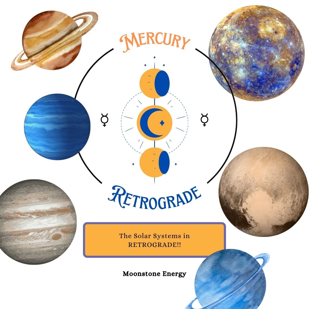 The Solar Systems In Retrograde! - Moonstone Energy 