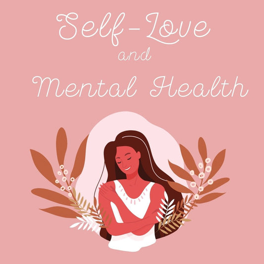 Self Love and Mental Health - Moonstone Energy 