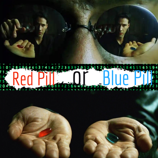 Red Pill or Blue Pill..... - Moonstone Energy 